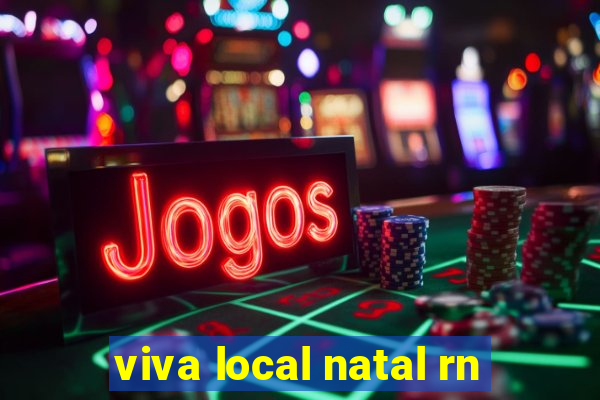 viva local natal rn